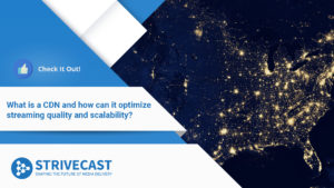 what is a cdn, What is a CDN and how can it optimize streaming quality and scalability?